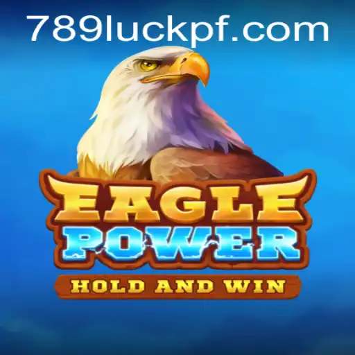 Descubra o Mundo de 'EaglePower' e a Estratégia por Trás de '789luck'