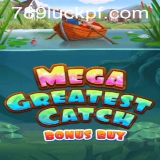 Explorando o Fascinante Mundo do MegaGreatestCatchBonusBuy: Regras e Dicas